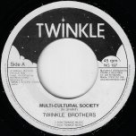 Multi Cultural Society / Dub Ver - Twinkle Brothers
