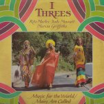 Music For The World / Many Are Called - I Threes