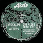 Music Alone / Dub Alone Shall Live - Earl Sixteen  / Manasseh