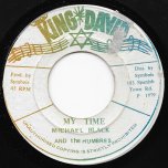 My Time / Ver - Michael Black And The Humbres / King Tubbys