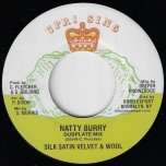 Natty Burry (Dubplate Mix) / Satan Pickney (Dubplate Mix) - Silk Satin Velvet And Wool / Advocates International