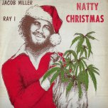 Natty Christmas - Jacob Miller / Ray I