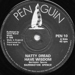 Natty Dread Have Wisdom / Ver - Barrington Spence / Drumm Slide