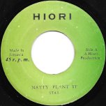 Natty Plant It / Natty Version Plant - Star The Marshall