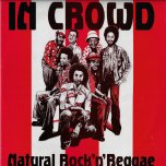 Natural Rock N Reggae Greatest Hits - The In Crowd