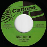Near To You / Cool It With Reggae - Yvonne Harrison / Joe Nolan