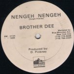 Nengeh Nengeh / Private Enemy - Brother Dee