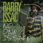 No One Is Safe - Barry Issac
