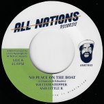 No Place On The Boat / Some Place On The Dub - William Stepper And Little R / Simon Nyabinghi