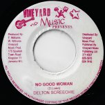 No Good Woman / Earth Rhythm - Delton Screechie