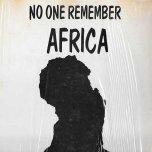 No One Remember Africa - Prince Muhammed