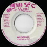 No Patience / Earth Rhythm - Junior Slice