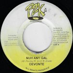 Nuh Any Gal / The Culture Riddim - Devonte