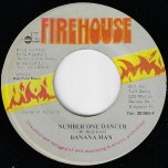 Number One Dancer / Ver - Banana Man / Fire House Crew