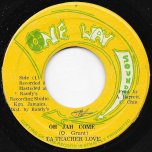 Oh Jah Come / Ta Teacher Dub - Ta Teacher Love AKA Olive Grant / Family Man