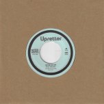 Oh Me Oh My / Oh Me Oh Dub - Bree Daniels / The Upsetters