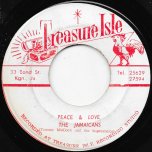 Peace And Love / Woman Go Home - The Jamaicans With Tommy McCook And The Supersonics