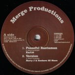 Peaceful Rastaman / Ver / Malcolm X / Original Ver - Earl Sixteen / Harry J And Rockers All Stars / Errol T And The Professionals 