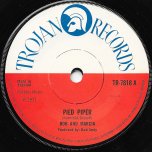 Pied Piper / Save Me - Bob Andy And Marcia Griffiths