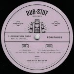 Pon Pause / Ver / Horns Cut / Melodica Cut - D Operation Drop Feat Al Campbell
