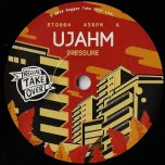 Pressure / Dub Mix - Ujahm