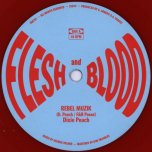 Rebel Muzik / Ver - Dixie Peach / Flesh And Blood Posse