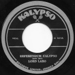 Referendum Calypso / Wrong Impressions Of A Soldier - Lord Laro