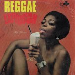 Reggae Explosion - Various..Max Romeo..Owen Gray..Winston Francis..Laurel Aitken..Derrick Morgan