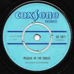 Reggae In The Grass / Get Smart - Roland Alphonso / Roy Richards