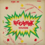Reggaematic Sounds - Various..Sound Dimension..Larry Marshall..Freedom Singers..Alexander Henry