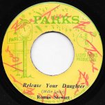 Release Your Daughter / Ver - Roman Stewart