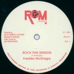 Rock This Session (Extended) / Man To Man Is Unjust - Freddie McGregor / Little John