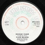 Rockin' Chair / The Selassie Shuffle  - Flick Wilson / Alty's Rockers