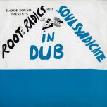 Razor Sound Presents Roots Radics meet Soul Syndicate In Dub - Roots Radics Meets Soul Syndicate