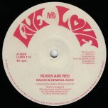 Roses Are Red / We Need Love   - Badoo And General Echo / Barry Brown