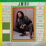 Ruff For Years - Jah Mel And The Rhythm Factory