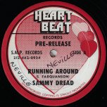 Running Around / Running Around Dub - Sammy Dread / Jerry O Ranking