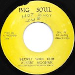 Secret Soul Dub / My Version - Albert Moonah / Big Soul All Stars