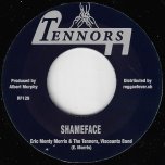Shameface / A Little Bit Of This - Eric Monty Morris & The Tennors With The Viscounts Band