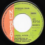 Skinhead Train / Kent People - Laurel Aitken / Aitken's Groovy Beats