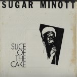 Slice Of The Cake - Sugar Minott