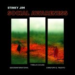 Social Awareness - The Remix EP - Stinky Jim And Nazamba With Christoph El Truento / Seekersinternational / Tribilin Sound