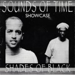 Sounds Of Time Showcase - Shades Of Black