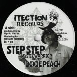 Step Step / Step Step Dub - Mystic Warrior Meets Dixie Peach / Mystic Warrior