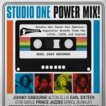 Studio One Power Mix - Various..Otis Gayle..Johnny Osbourne..Alton Ellis..Earl Sixteen