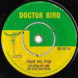 Sugar And Spice / Get Out Of My Life - Roland Alphsonso And The Soul Bros