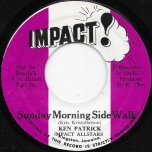 Sunday Morning Side Walk / Ver - Ken Patrick AKA Lord Creator / Impact All Stars