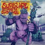 Super Ape Returns To Conquer - Lee Perry And Subatomic Sound System