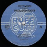 Sweet Woman / In A Me - Undivided Roots / Audy Murphy