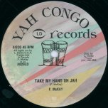 Take My Hand Oh Jah / Don't Make It Look So Bad - Freddie Mckay